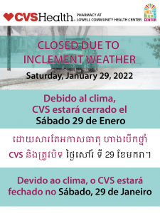 CVS at Lowell Community Health Center - Weather Closure
