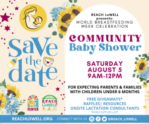 REACH LoWELL Community Baby Shower - August 5 | 9am-12pm