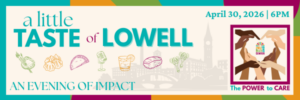 A Little Taste of Lowell: An Evening of Impact